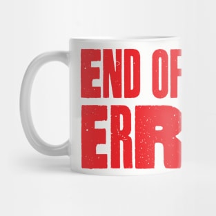 End of an Error Divorce Humour Mug